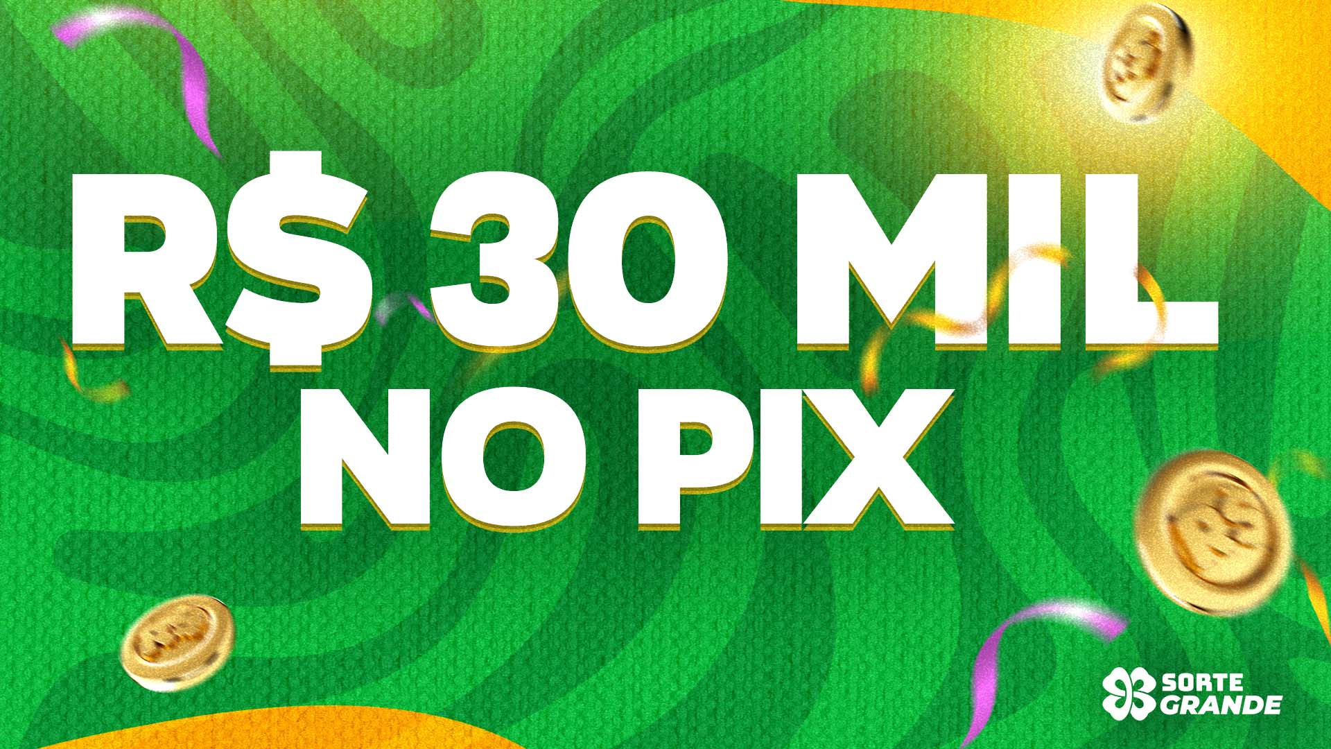 30 mil no pix